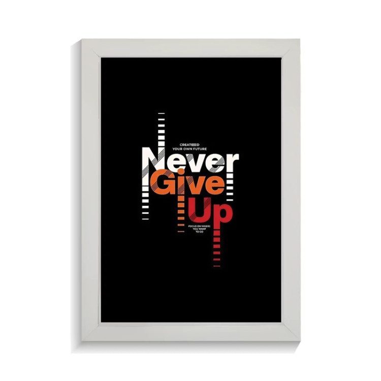 تابلو تایپوگرافی طرح never give up کد PF-15046