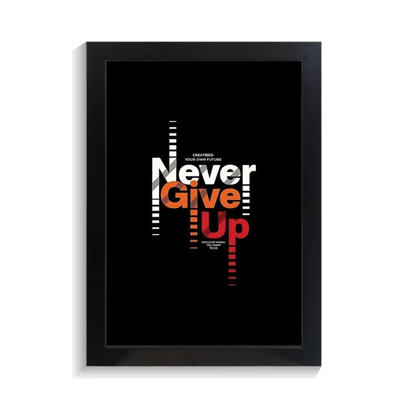 تابلو تایپوگرافی طرح never give up کد PF-15046