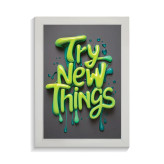 تابلو تایپوگرافی طرح try new things کد PF-15048
