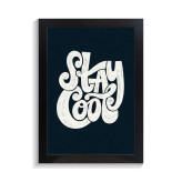تابلو تایپوگرافی طرح stay cool کد PF-15103