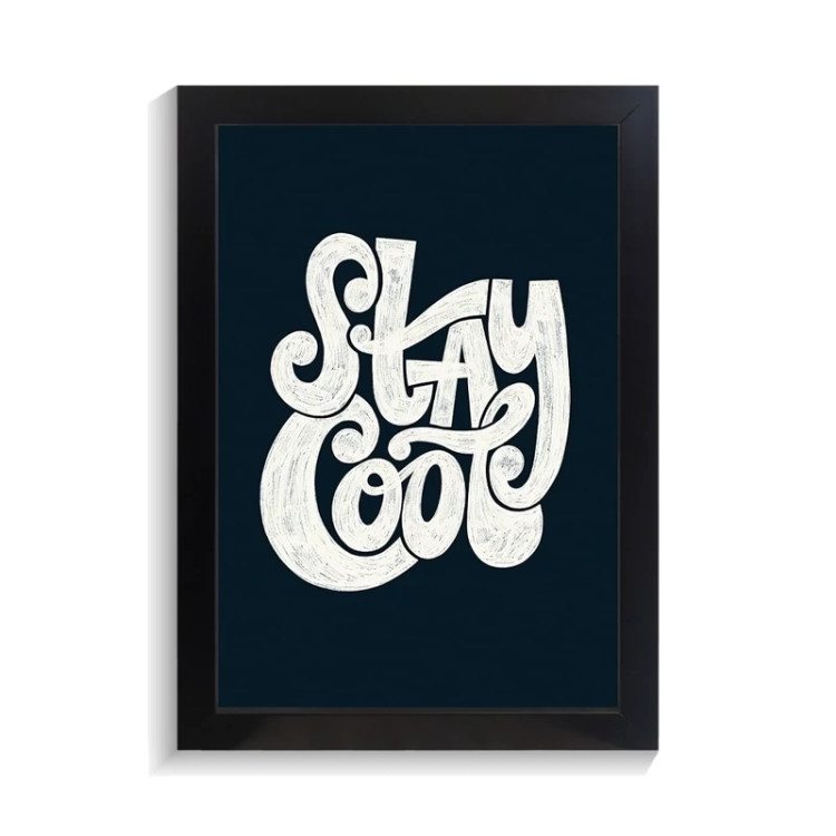 تابلو تایپوگرافی طرح stay cool کد PF-15103