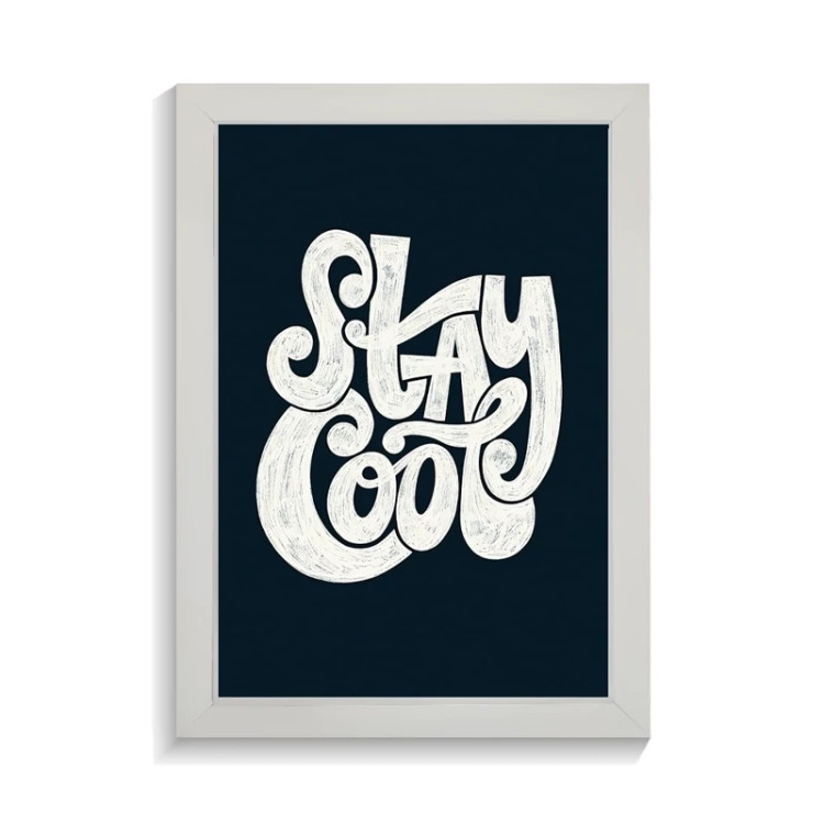 تابلو تایپوگرافی طرح stay cool کد PF-15103