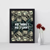 تابلو بکلایت مدل دلار طرح no money no funny ، پس کرایه